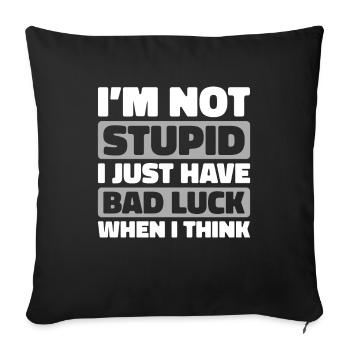 Black Humor Funny Quote Saying - Sofa pillowcase 17,3'' x 17,3'' (45 x 45 cm) - black - Front