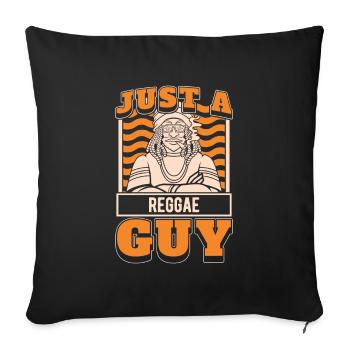 Reggae Just A Reggae Guy - Sofa pillowcase 17,3'' x 17,3'' (45 x 45 cm) - black - Front