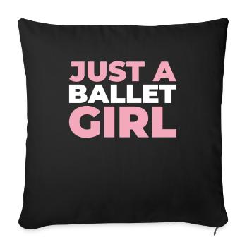 Ballet Balerina Just A Ballet Girl - Housse de coussin décorative 45 x 45 cm - noir - Devant