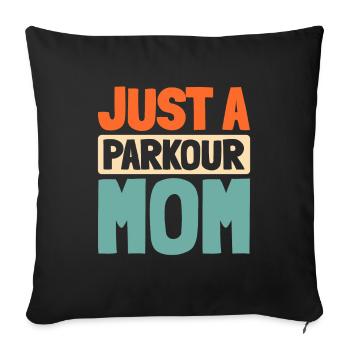 Parkour Just A Parkour Mom - Sofa pillowcase 17,3'' x 17,3'' (45 x 45 cm) - black - Front
