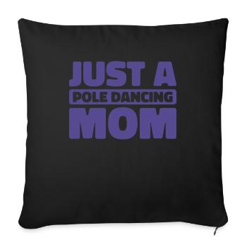 Pole dance Juste une maman de pole dance - Housse de coussin décorative 45 x 45 cm - noir - Devant