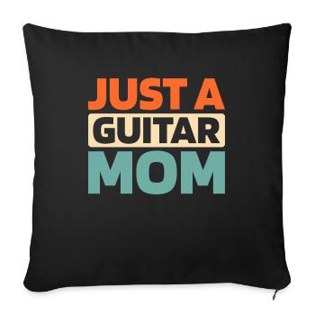 E Gitarre Elektrogitarre Just A Guitar Mom - Sofakissenbezug 45 x 45 cm - Schwarz - Vorne
