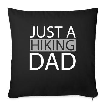 Wandern Wanderer Just A Hiking Dad - Sofa pillowcase 17,3'' x 17,3'' (45 x 45 cm) - black - Front