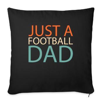Football américain Juste un papa de football - Housse de coussin décorative 45 x 45 cm - noir - Devant