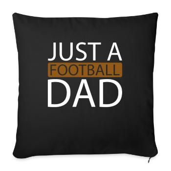 Football américain Juste un papa de football - Housse de coussin décorative 45 x 45 cm - noir - Devant