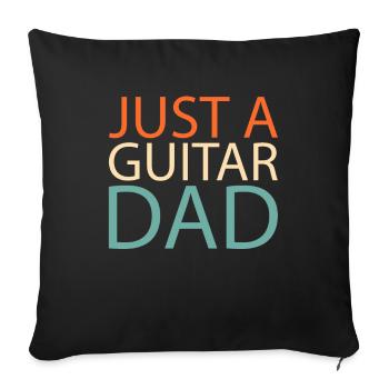 Electric Guitar Electric Guitar Just A Guitar Dad - Sofa pillowcase 17,3'' x 17,3'' (45 x 45 cm) - black - Front