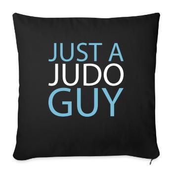 Le judoka n’est qu’un gars de judo - Housse de coussin décorative 45 x 45 cm - noir - Devant
