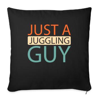 Juggling Juggler Just A Juggling Guy - Sofa pillowcase 17,3'' x 17,3'' (45 x 45 cm) - black - Front