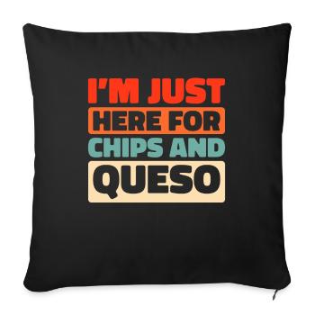Cheese Cheesemaker At Just Here For Chips And Queso - Sofa pillowcase 17,3'' x 17,3'' (45 x 45 cm) - black - Front