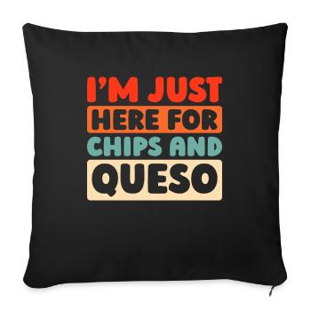 Cheese Cheesemaker At Just Here For Chips And Queso - Sofa pillowcase 17,3'' x 17,3'' (45 x 45 cm) - black - Front