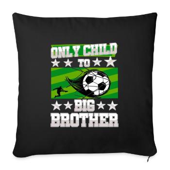 Soccer Child Ready Big Brother 2026 - Sofa pillowcase 17,3'' x 17,3'' (45 x 45 cm) - black - Front