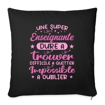 Une Super Enseignante - Cadeau enseignante - Housse de coussin décorative 45 x 45 cm - noir - Devant