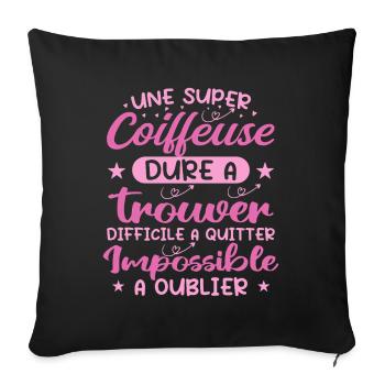 Une Super Coiffeuse - Cadeau coiffeuse - Housse de coussin décorative 45 x 45 cm - noir - Devant