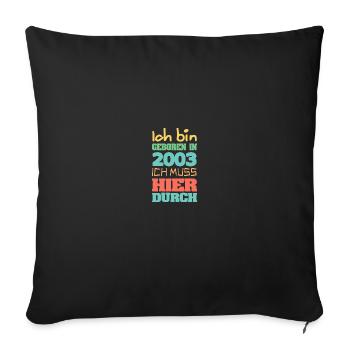 I'm 2003 - Sofa pillowcase 17,3'' x 17,3'' (45 x 45 cm) - black - Front