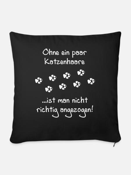 TD - ohne ein paar Katzenhaare ist man nicht - Sofakissenbezug 45 x 45 cm - Schwarz