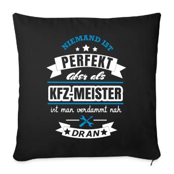 KFZ Meister Spruch Design - Sofakissenbezug 45 x 45 cm - Schwarz - Vorne
