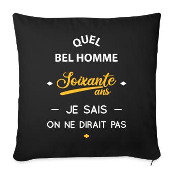 Anniversaire 60 ans - Quel bel homme - Housse de coussin décorative 45 x 45 cm - noir - Devant