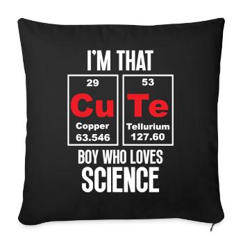 I'm That Cute Boy Who Loves Science - Sofa pillowcase 17,3'' x 17,3'' (45 x 45 cm) - black - Front