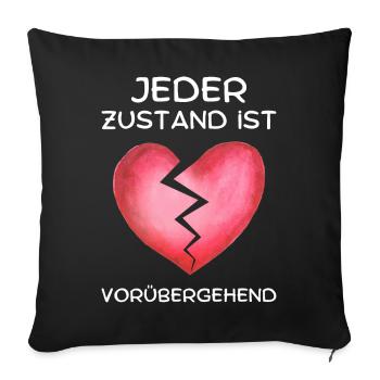 Jeder Zustand ist vorübergehend/T-Shirt mit Spruch - Sofakissenbezug 45 x 45 cm - Schwarz - Vorne