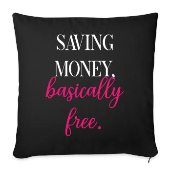 Funny Shopping Logic: Basically Free Savings	 - Sofa pillowcase 17,3'' x 17,3'' (45 x 45 cm) - black - Front