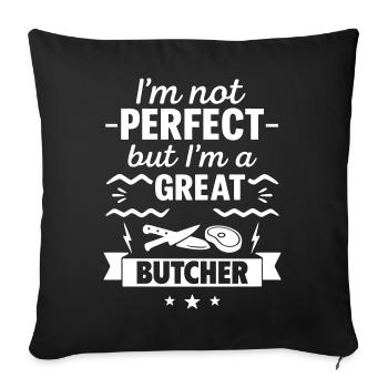  I'm Not Perfect But I'm a Great Butcher - Housse de coussin décorative 45 x 45 cm - noir - Devant