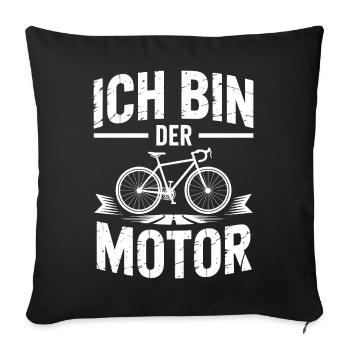 Ich bin der Motor Fahrradmotiv - Sofakissenbezug 45 x 45 cm - Schwarz - Vorne