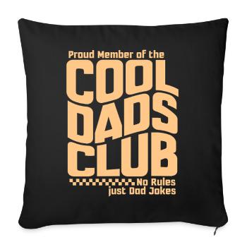 Cool Dads Club - Dad Father's Day Gift - Sofa pillowcase 17,3'' x 17,3'' (45 x 45 cm) - black - Front