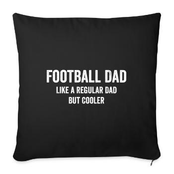 Cool Football Dad Funny - Sofa pillowcase 17,3'' x 17,3'' (45 x 45 cm) - black - Front