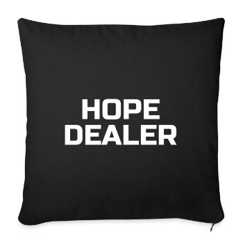 Hope Dealer - Christian Quotes - Sofa pillowcase 17,3'' x 17,3'' (45 x 45 cm) - black - Front