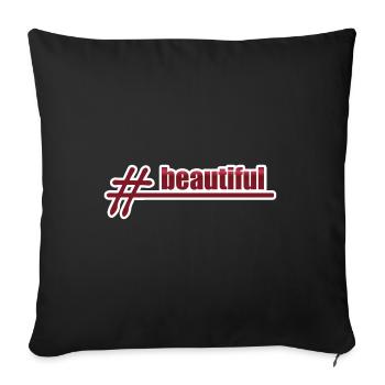 Style Hashtag beautiful - Sofa pillowcase 17,3'' x 17,3'' (45 x 45 cm) - black - Front