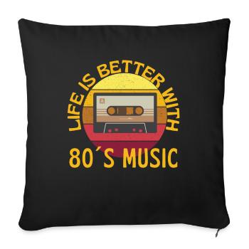 La vie est meilleure avec la musique des années 80 - Housse de coussin décorative 45 x 45 cm - noir - Devant