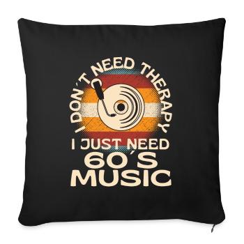 Life Is Better With 60s Music Long Play - Sofa pillowcase 17,3'' x 17,3'' (45 x 45 cm) - black - Front