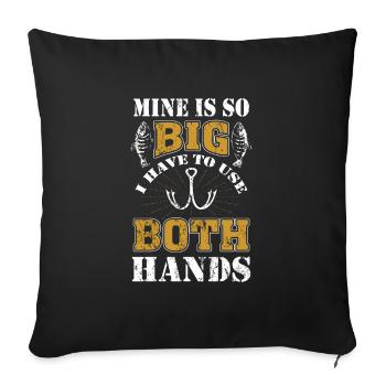 Funny Humor Fishing Slogan Fun - Sofa pillowcase 17,3'' x 17,3'' (45 x 45 cm) - black - Front