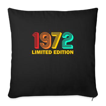 1972 limited Edition Birth Year 1972 Gift - Sofa pillowcase 17,3'' x 17,3'' (45 x 45 cm) - black - Front