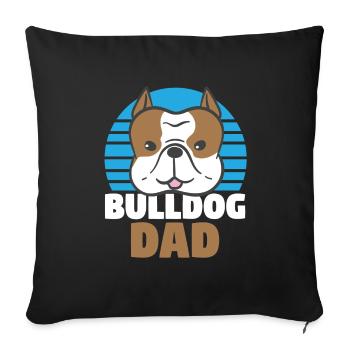 Chien Bulldog Bulldog Papa Propriétaire Propriétaire De Chien - Housse de coussin décorative 45 x 45 cm - noir - Devant