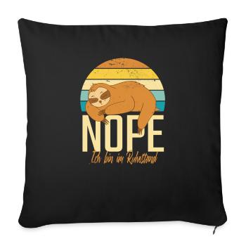 Rentner Rente Nope Ich Bin Im Ruhestand Faultier - Sofakissenbezug 45 x 45 cm - Schwarz - Vorne