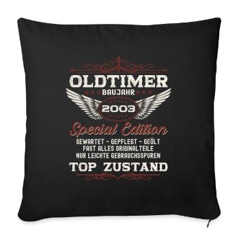 Oldtimer Jahrgang 2003 19. Geburtstag Geschenk fun - Sofakissenbezug 45 x 45 cm - Schwarz - Vorne