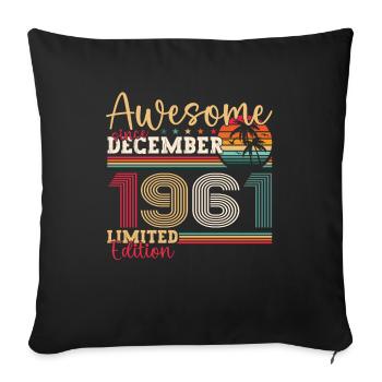 Born December 1961 61st birthday gift - Sofa pillowcase 17,3'' x 17,3'' (45 x 45 cm) - black - Front