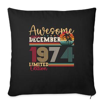Décembre Né en 1974 Cadeau de 48e anniversaire - Housse de coussin décorative 45 x 45 cm - noir - Devant