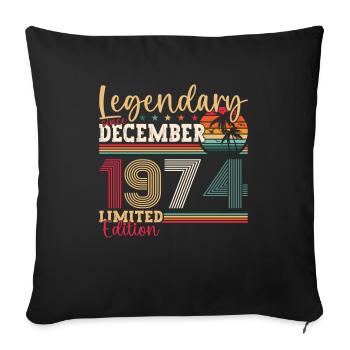 December Born 1974 48th birthday gift - Sofa pillowcase 17,3'' x 17,3'' (45 x 45 cm) - black - Front