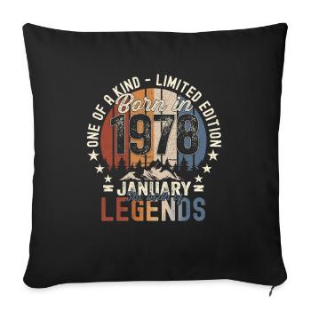 Born 1978 January 45th birthday gift man - Sofa pillowcase 17,3'' x 17,3'' (45 x 45 cm) - black - Front