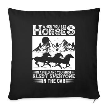 Si vous voyez des chevaux dans un champ et tous dans le A - Housse de coussin décorative 45 x 45 cm - noir - Devant