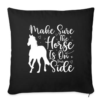 Assurez-vous que le cheval est de votre côté - - Housse de coussin décorative 45 x 45 cm - noir - Devant