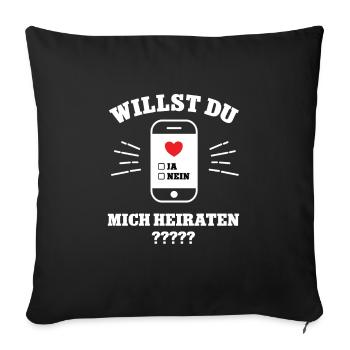 Willst Du Heiraten Antrag Hochzeit Heirate Mich - Sofakissenbezug 45 x 45 cm - Schwarz - Vorne