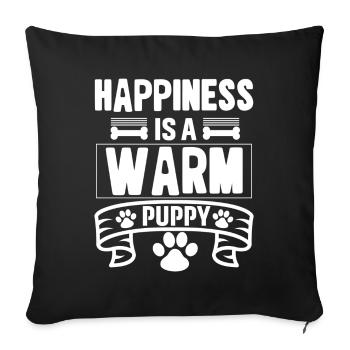 Happiness is a warm puppy - Sofa pillowcase 17,3'' x 17,3'' (45 x 45 cm) - black - Front