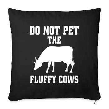Do not pet the fluffy cows 1 - - Sofa pillowcase 17,3'' x 17,3'' (45 x 45 cm) - black - Front