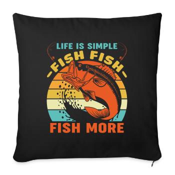 Life is just fish fish fish more - - Sofa pillowcase 17,3'' x 17,3'' (45 x 45 cm) - black - Front