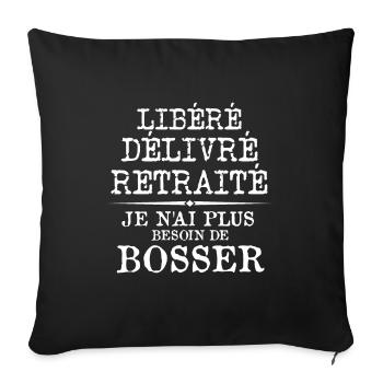 t shirt libéré délivré retraité humour retraite - Housse de coussin décorative 45 x 45 cm - noir - Devant