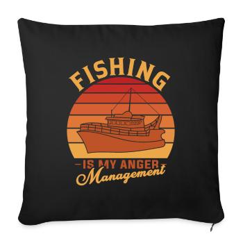 Fishing is my anger management 1 - - Sofa pillowcase 17,3'' x 17,3'' (45 x 45 cm) - black - Front