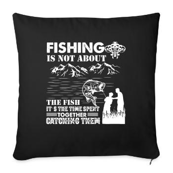 La pêche n’est pas une question de poisson, c’est une question de - Housse de coussin décorative 45 x 45 cm - noir - Devant